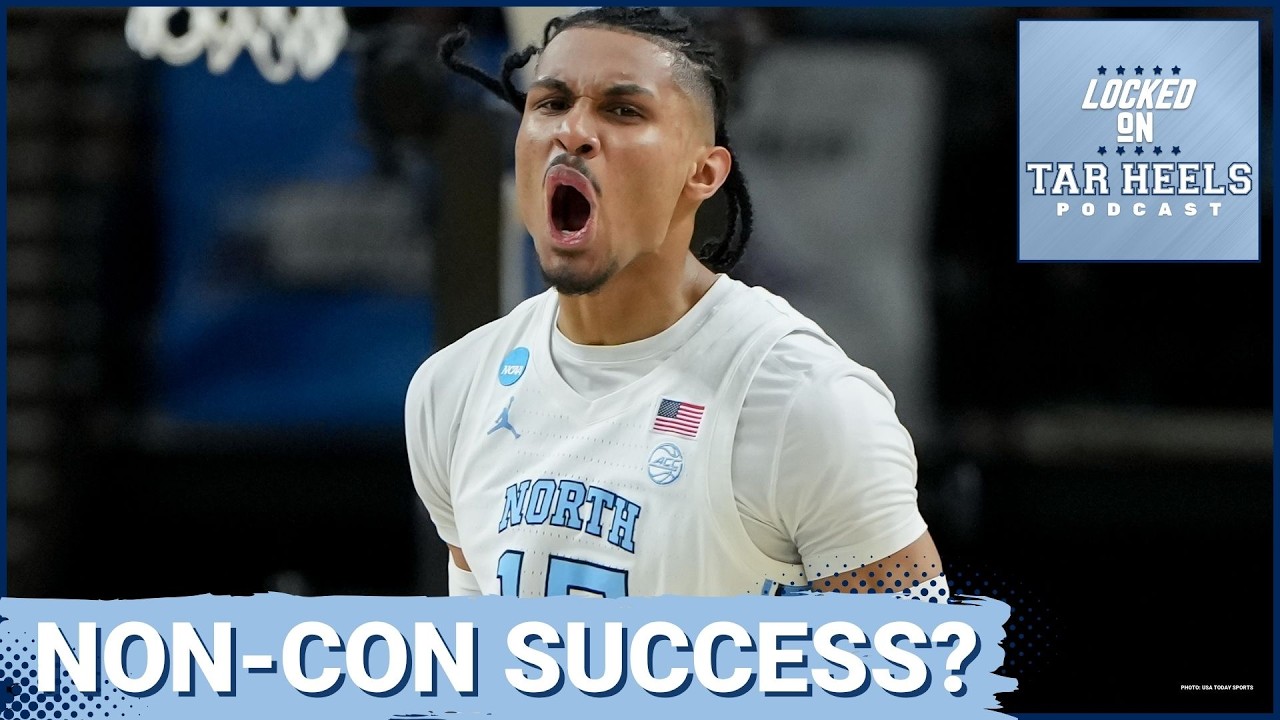 Video: Locked On Tar Heels - UNC Basketball Non-Conference Preview, Roster Turnover Video: Locked On Tar Heels - UNC Basketball Non-Conference Preview, Roster Turnover