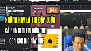 Cubase 11 Pro kết hợp với Soundcard K10 2020 hát livestream