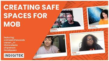 Indigitek - Creating Safe Spaces for Mob Online