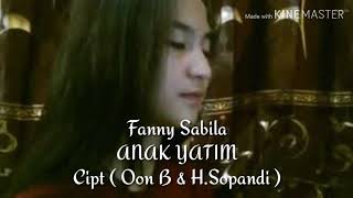 Fanny Sabila _ Anak Yatim ,cipt ( Oon B & H.sopandi ) , Sedih !!! Resimi