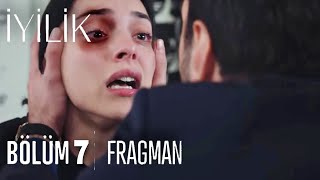 İyilik 7.Bölüm 2.Fragmanı