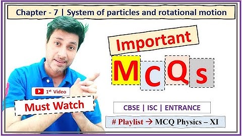 MCQ | Physics class 11 | Chapter 7 | System of particles and rotational motion | CBSE | PPC Physics