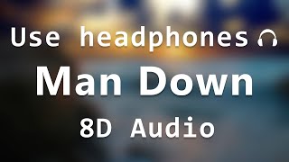 Rihanna - Man Down (8d audio)