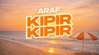 Araf - Kıpır Kıpır 