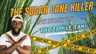 The Sugar Cane Killer: The Story of Thozamile Taki