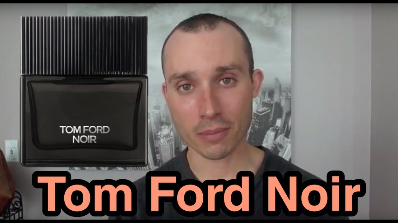 GORGEOUS - Tom Ford Noir fragrance/cologne review - YouTube