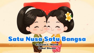 Satu Nusa Satu Bangsa (Lirik) | Lagu Wajib Nasional Indonesia Ciptaan L Manik