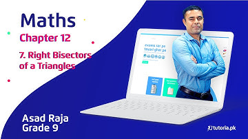 Maths Class 9 | Chapter 12 | Topic 7 | Right Bisectors of a Triangle | in urdu | tutoria.pk