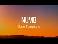 Sam Tompkins - Numb (Lyrics)