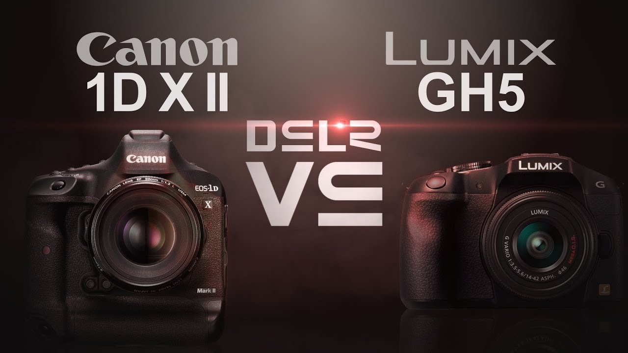 Battle Of The C4k Panasonic GH5 vs Canon 1DX Mark ii YouTube
