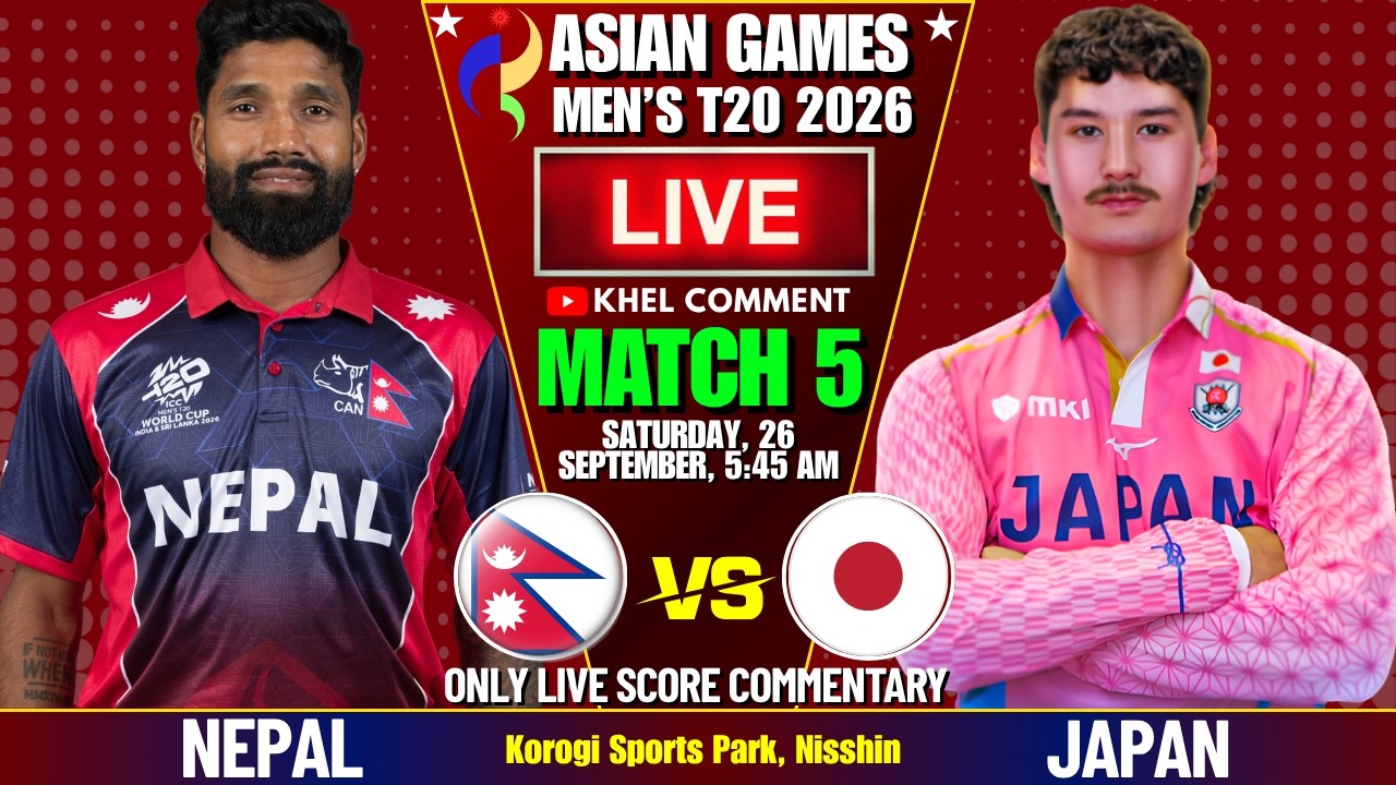 NEPAL VS JAPAN ASIAN GAMES T20 MATCH 5TH | LIVE SCORE & COMMENTARY | NEPAL BATTING | KHEL COMMENT