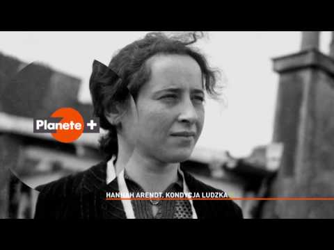 Hannah Arendt. Kondycja ludzka | film dokumentalny | zwiastun PLANETE+