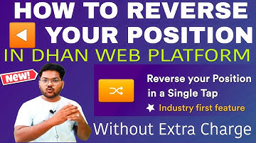 ◀️ How to Reverse your positions in Share Market || How to Reverse Position in Dhan Web || Dhan web