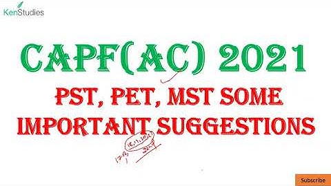 CAPF(AC) 2021 PST, PET, MST Important Suggestions
