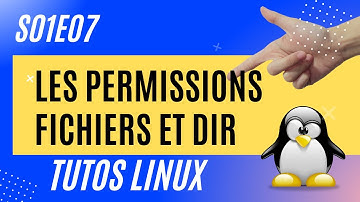 Les permissions sur fichiers et répertoires - #Linux 1.7