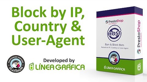 Prestashop Module Block Bots / Users based on IP, Country or User-Agent - Addons Prestashop