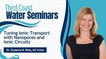 Third Coast Water Seminar Series: Tuning Ionic Transport with Nanopores and Ionic Circuits