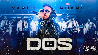 EL DOS - Yariel Roaro - Video Oficial