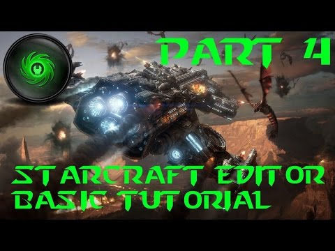 Starcraft 2 Basic Editor Tutorial 2017 (Part 4)