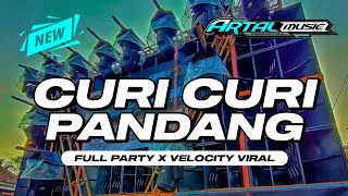 DJ CURI CURI PANDANG - FULL PARTY X VELOCITY - VIRAL 2026 - ARTAL MUSIC