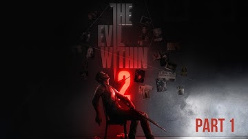 The Evil Within 2 - Chapter 1 - Into the Flame | Gameplay Walkthrough [4K 60FPS]