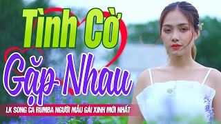 Tình Cờ Gặp Nhau ♥ LK Rumba Nhạc Vàng Bolero Người Mẫu Gái Xinh ÍT QUẢNG CÁO - Vừa Nghe Vừa Ngắm