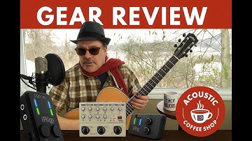 Friday Gear Review: Acoustic Live Rig Rundown (Boss VE-8 & iRig Duo Pro)