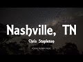 Chris Stapleton - Nashville, TN (Lyrics) - Starting Over (2020)