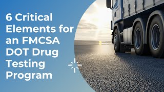 6 Critical Elements for an FMCSA DOT Drug Testing Program by InOut Labs – Results Matter 318 views 3 years ago 5 minutes, 3 seconds