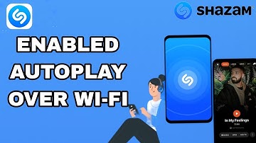 How To Enabled Autoplay Over Wi-Fi On Shazam App