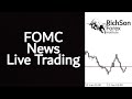 Trading FOMC NEWS RELEASE