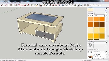Tutorial Cara Membuat Meja Minimalis Dengan Google Sketchup Bagi Pemula