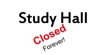 Study Hall Closed - now there's a new way to learn