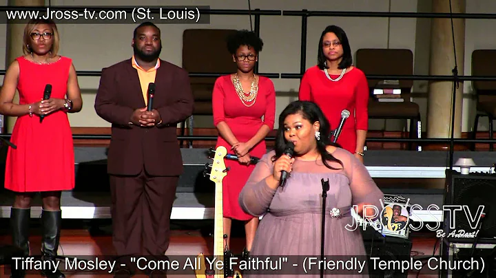 James Ross @ Tiffany Mosley - "Come All Ye Faithfu...