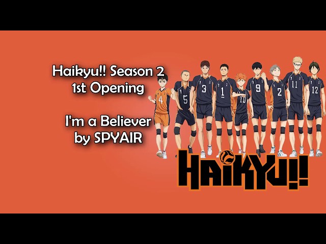 Haikyuu!! Season 2 OP 1 - I'm a believer Lyrics class=
