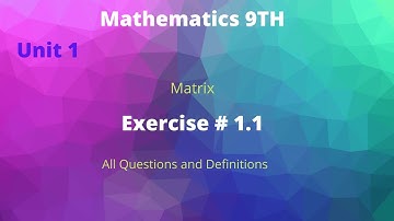 CLASS 9TH CHAPTER 1 Matrix| EXERCISE # 1.1 COMPLETE | Mathcity With Saood.
