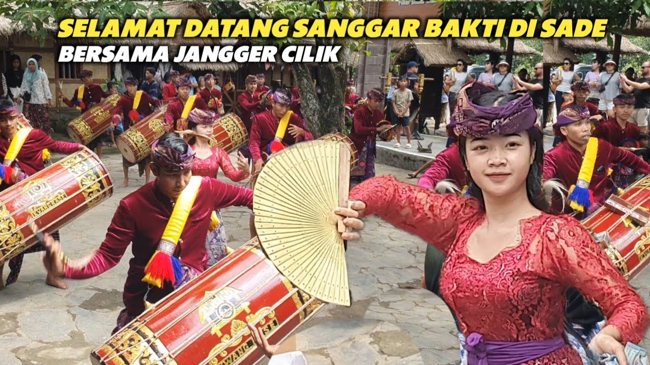 TABUH VARIASI SELAMAT DATANG GENDANG BELEQ SANGGAR BAKTI KUANG RASE DI SADE BERSAMA JANGGER CILIK