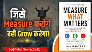 Google ka Success System! Measure What Matters Hindi Audiobook Summary