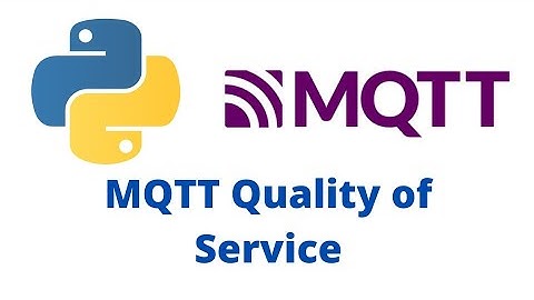 MQTT Tutorial - MQTT Quality of Service (QoS) + MQTT Publish Message Format