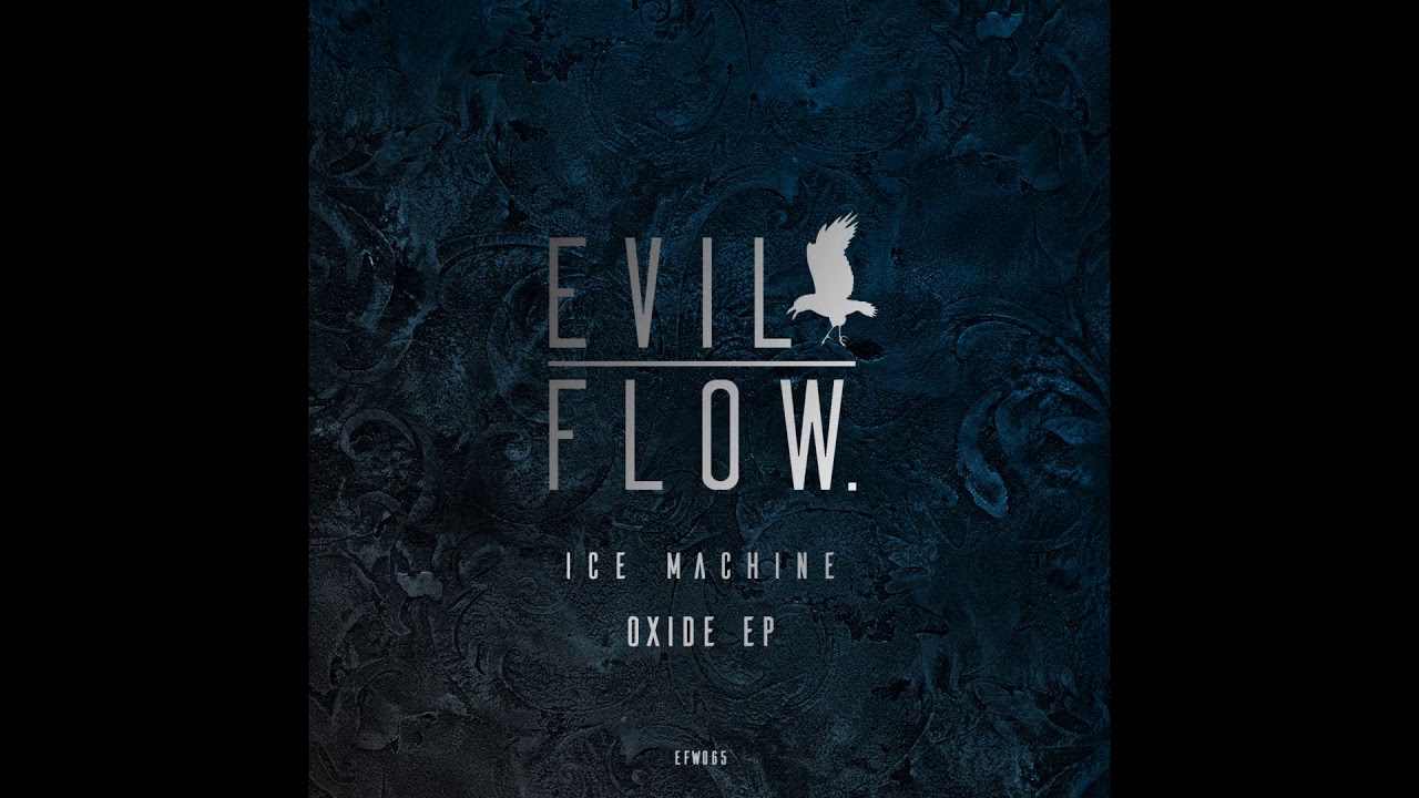 Watch Ice Machine - Oxide (Original Mix) on YouTube Watch Ice Machine - Oxide (Original Mix) on YouTube