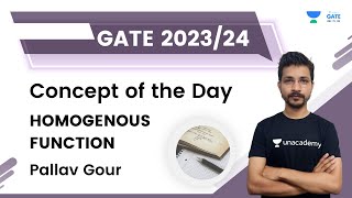 Concept of the Day : Homogenous Function | Pallav Gour | Unacademy GATE  ME, PI, XE