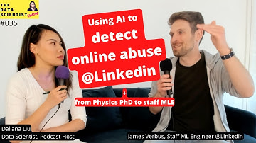 Detect online abuse with AI, from physics PhD to staff MLE, James Verbus-the data scientist show#035
