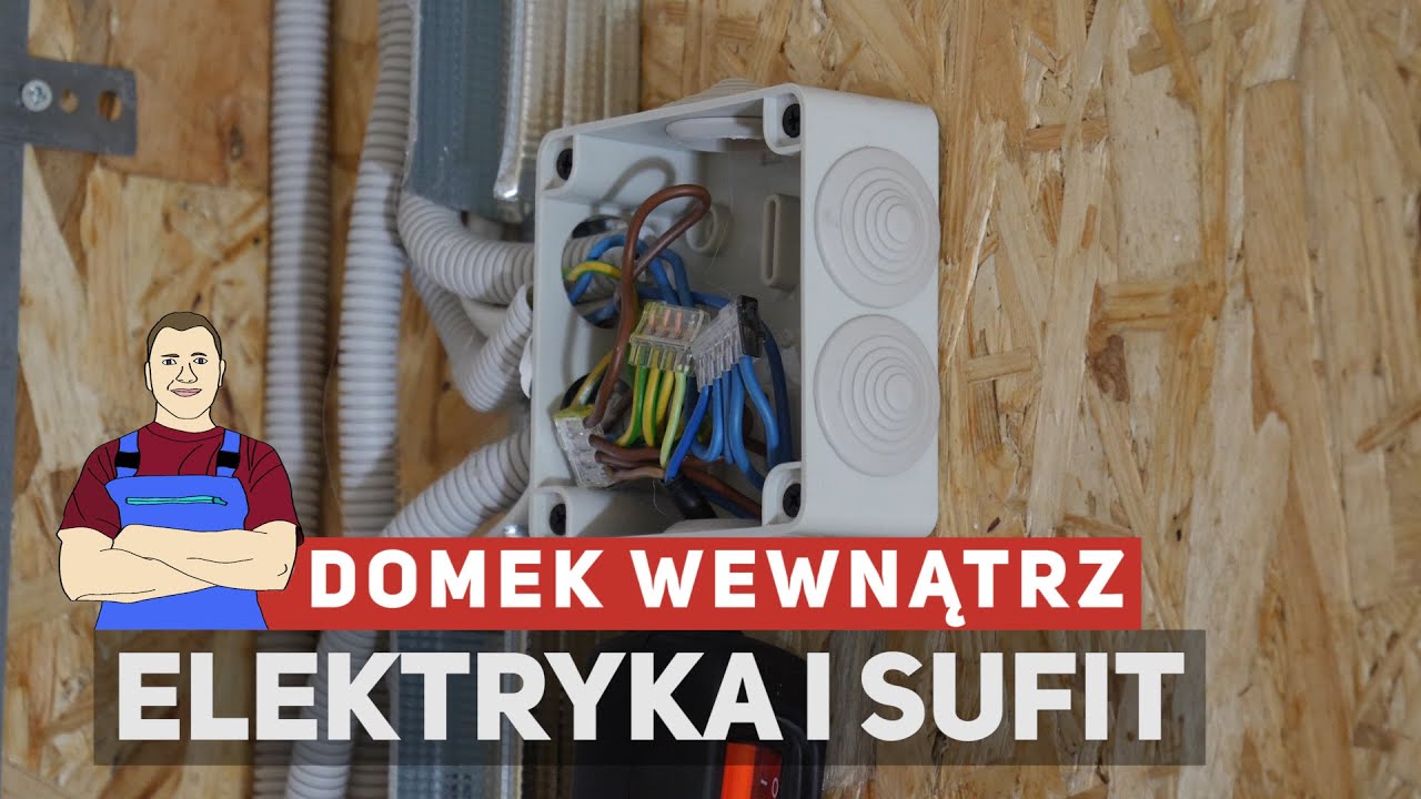 Elektryka i sufit - domek wewnątrz