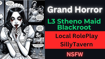 L3 Stheno Maid Blackroot Grand HORROR 16 5B - Horror Roleplay with AI Model