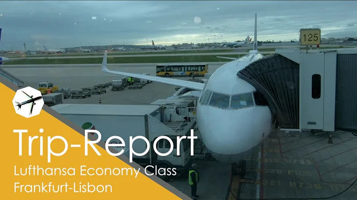TRIP REPORT | Lufthansa (Economy) | Airbus A320-200 | Frankfurt - Lisbon | Special #258