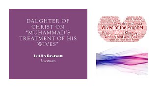 Download Lagu Daughter of Christ on Muhammad's Treatment of his Wives MP3