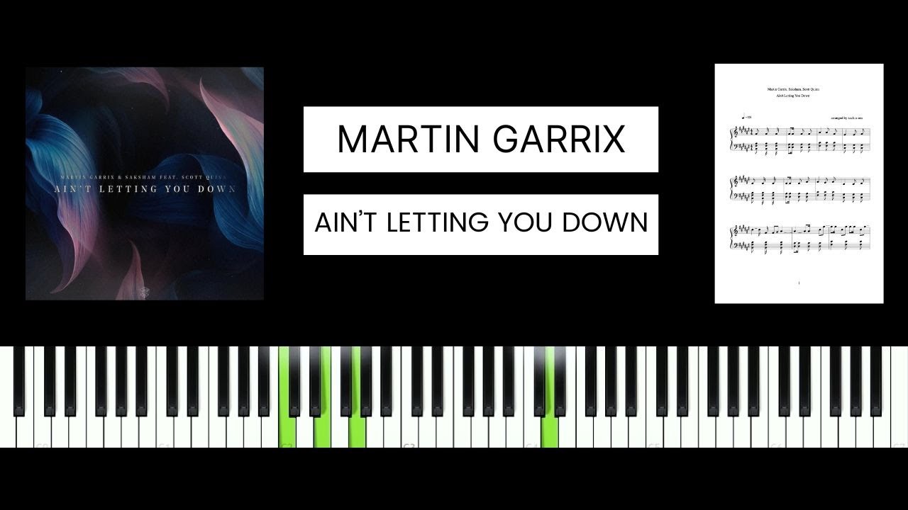 Martin Garrix, Saksham, Scott Quinn - Ain't Letting You Down (BEST PIANO TUTORIAL & COVER)