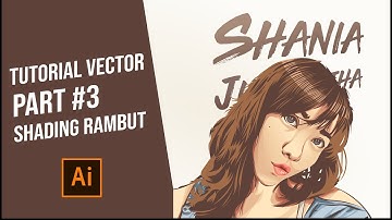 Tutorial Cara Membuat Vector Art Bagian Rambut  - Tutorial Vector Part #3 (ADOBE ILLUSTRATOR)