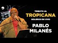 Pablo Milanés | Tributo Al Tropicana - Boleros En “Tropicana” - En Vivo (Full Album)