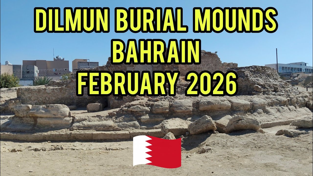 February 2026 - Bahrain (Dilmun Burial Mounds)